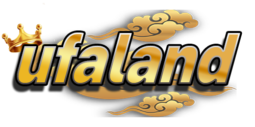 ufaland สุดยอดเว็บตรงความมั่นคงสูงที่ตอบโจทย์ทุกการเดิมพันออนไลน์